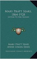 Mary Pratt Sears, 1864-1928: Letters to Her Friends