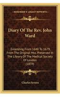 Diary Of The Rev. John Ward