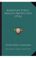 American Public Health Protection (1916)