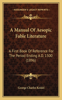 A Manual Of Aesopic Fable Literature