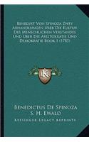 Benedikt Von Spinoza Zwey Abhandlungen Uber Die Kultur Des Menschlichen Verstandes Und Uber Die Aristokratie Und Demokratie Book 1 (1785)