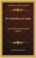 The Rebellion In India