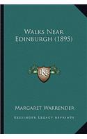 Walks Near Edinburgh (1895)