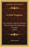 Le Petit Trappeur