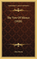 Vow Of Silence (1920)