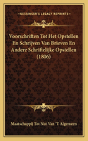 Voorschriften Tot Het Opstellen En Schrijven Van Brieven En Andere Schriftelijke Opstellen (1806)