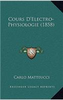 Cours D'Electro-Physiologie (1858)