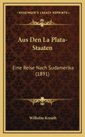 Aus Den La Plata-Staaten