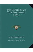 Der Silberschass Von Boscoreale (1896)