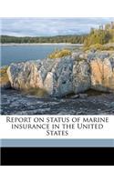 Report on Status of Marine Insurance in the United States
