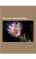 Security Engineering: 3D Security, Bank Vault, Beyond Fear: Thinking Sensibly about Security in an Uncertain World, Blacker (Security), Boun(English)