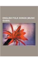English Folk Songs (Music Guide)