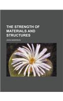The Strength of Materials and Structures