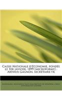Caisse Nationale D'Economie, Fond E Le 1er Janvier, 1899 [Microforme]