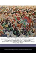 Neo-Primitivism, Futurism and Constructivism: A Guide to the Russian Avant-Garde Movement and Its Proponents, Including Ilya Golosov, Samuil Feinberg, Ivan Puni and More