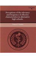 Perceptions of the Relevance and Frequency of Effective Characteristics in Alternative High Schools
