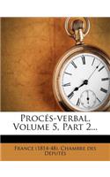 Proces-Verbal, Volume 5, Part 2...