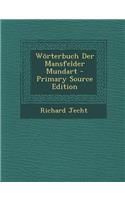 Worterbuch Der Mansfelder Mundart