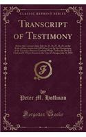 Transcript of Testimony: Before the Coroner's Jury, July 24, 25, 26, 27, 28, 29, on the Body of Kate Austin and All Others Lost by the Overturning of the Excursion Steamer E