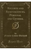 Records and Reminiscences, Personal and General, Vol. 2 (Classic Reprint)