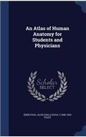 Atlas of Human Anatomy for Students and Physicians