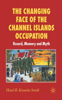 Changing Face of the Channel Islands Occupation