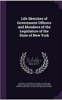 Life Sketches of Government Officers and Members of the Legislature of the State of New York