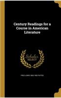 Century Readings for a Course in American Literature