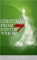Christmas From My Point Of View