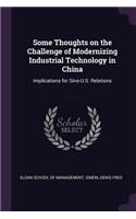 Some Thoughts on the Challenge of Modernizing Industrial Technology in China