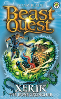 Beast Quest: Xerik the Bone Cruncher: Series 15 Book 2(Beast Quest)