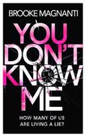 You Don't Know Me