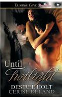 Until Twilight