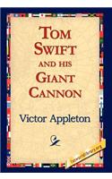 Tom Swift and His Giant Cannon