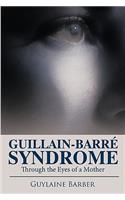 Guillain-Barr Syndrome
