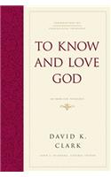 To Know and Love God