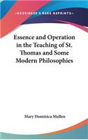 Essence and Operation in the Teaching of St. Thomas and Some Modern Philosophies