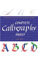 Complete Calligraphy Skills: Everything You Need to Know with 20 Beautiful Lettering Styles