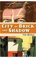 City of Brick and Shadow