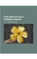 Five Months on a German Raider