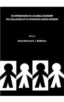 Co-Operatives in a Global Economy: The Challenges of Co-Operation Across Borders