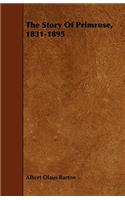 Story Of Primrose, 1831-1895