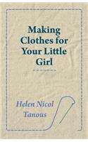Making Clothes for Your Little Girl