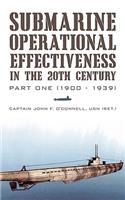 Submarine Operational Effectiveness in the 20th Century
