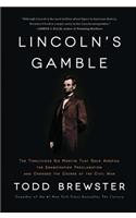 Lincoln's Gamble