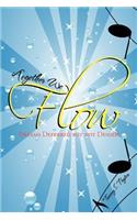 Together We Flow: Dreams Deferred But Not Denied(English)
