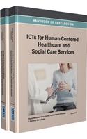 Handbook of Research on ICTs for Human-Centered Healthcare and Social Care Services