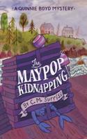 The Maypop Kidnapping