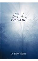 Gift of Freewill