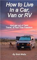 How to Live In a Car, Van, or RV